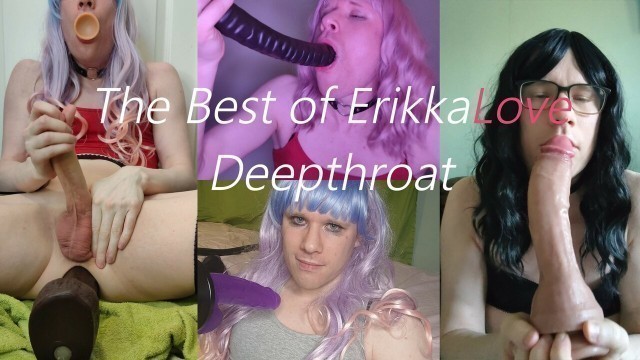 The best of ErikkaLove - Deepthroat